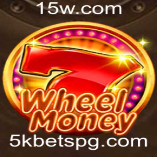 Explorando o Mundo Empolgante de WheelMoney e as Estratégias de Apostas de 5k Bets